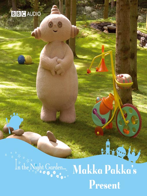 Title details for Makka Pakka's Present by Andrew Davenport - Available